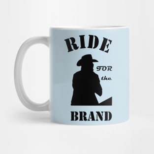 Ride for the brand Rip Wheeler Yellowstone Mug